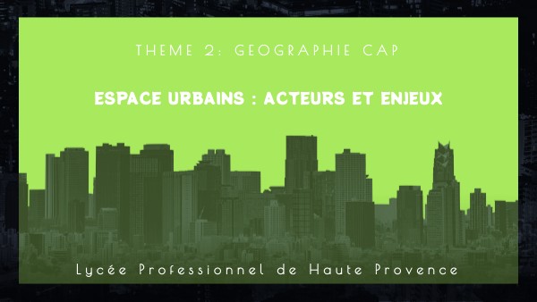 Espace Urbains Acteurs Et Enjeux view.genial.ly