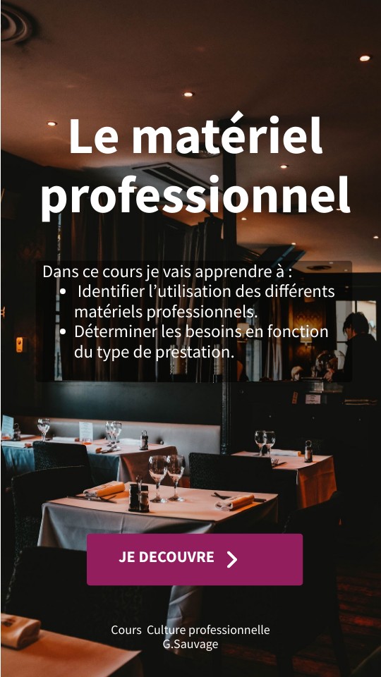 Le matériel professionnel