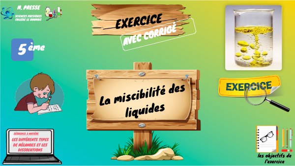5ème_MATIÈRE_ CH3_ACT2_miscibilité des liquides exercices