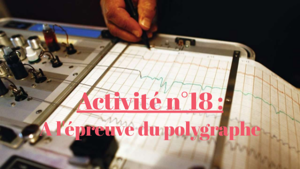 Qu’Est Ce Qu’Un Polygraphe: Detecteur De Mensonge Définition – XNDMWM