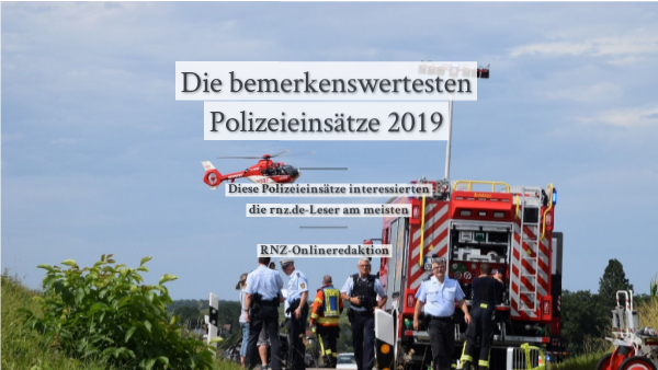 Jahresrückblick 2019 Polizeieinsätze