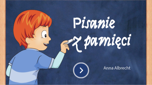 Pisanie z pamięci - Szkolne inspiracje