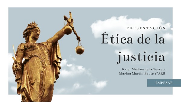 ÉTICA DE LA JUSTICIA - Kaiet y Marina