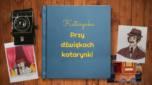 Cechy Pana Tomasza Z Katarynki Przy dźwiękach katarynki
