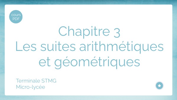Chap 3 Les suites arithmétiques et géométriques