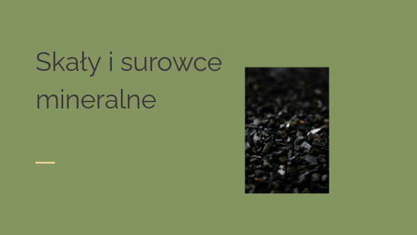 Surowce mineralne w Polsce kl.7