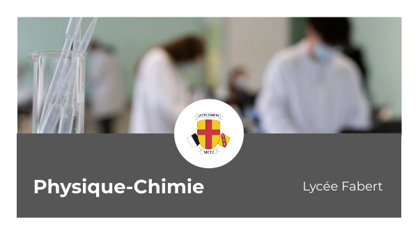 Présentation Physique-Chimie