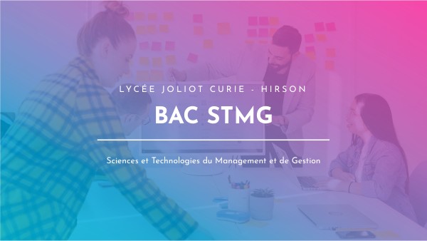 Diapo- Bac STMG - Lycée Joliot Curie - Hirson