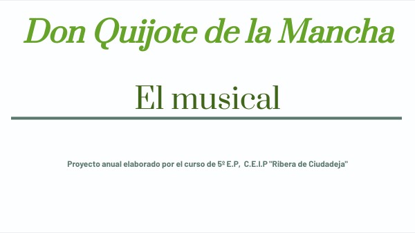Don Quijote de la Mancha, El Musical
