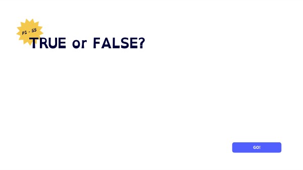 True or false?