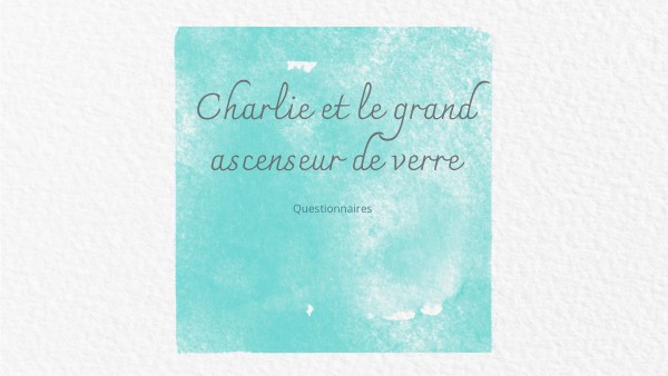 Charlie et le grand ascenseur de verre