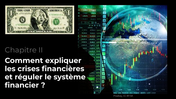 Comment expliquer les crises financières et réguler le système fi.