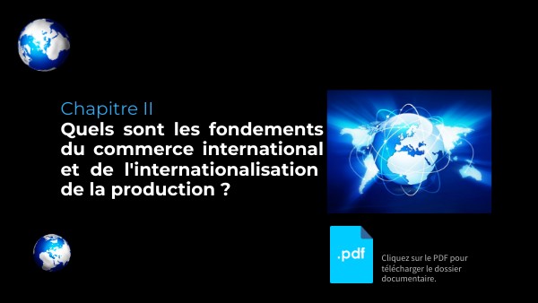 Chapitre II - Quels sont les fondements du commerce international by
