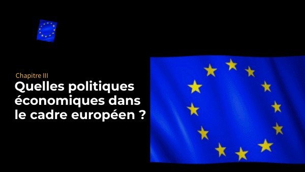 Quelles politiques économiques dans le cadre européen