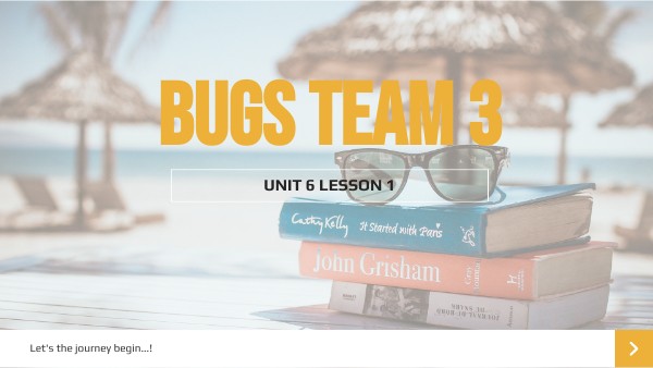 Bugs Team 3 unit 6 lesson 1