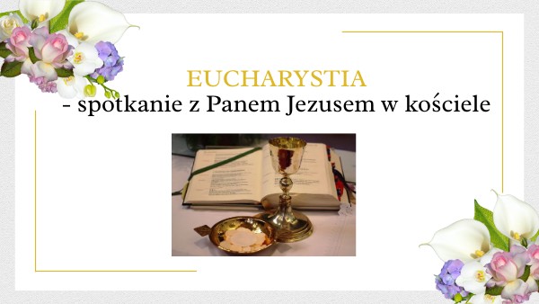 Spotykamy Pana Jezusa na Mszy Świętej kl.3