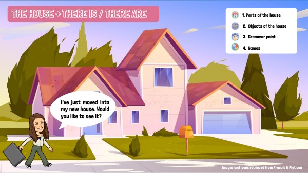 My house - There is / there are
