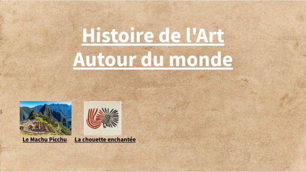 Histoire des Arts Autour du monde