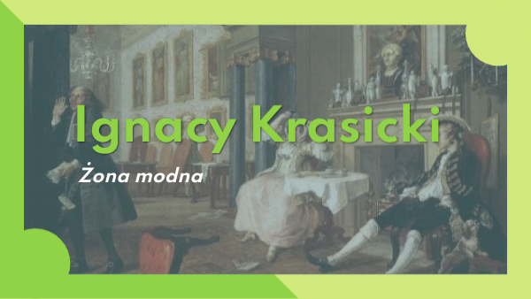 Ignacy Krasicki "Żona modna"