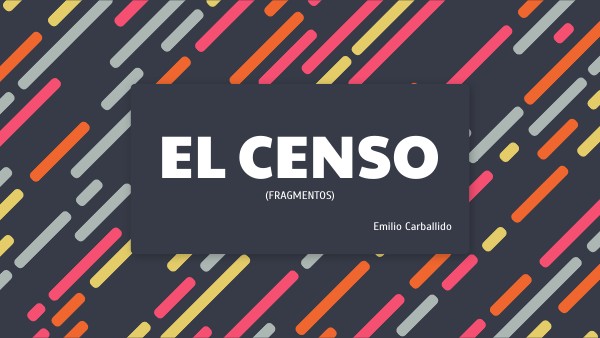 El Censo- Emilio Carballido