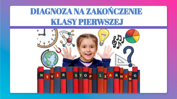 Diagnoza na zakończenie klasy 1