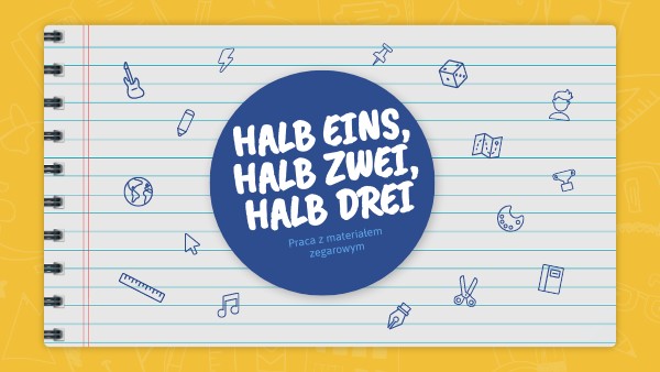 Zwei Halb Ist Es , Telling the Time in German – JRABG