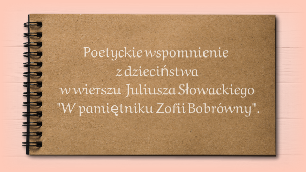 Z Pamiętnika Zofii Bobrówny Tekst W pamiętniku Zofii Bobrówny