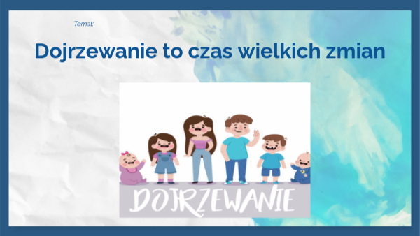 Dojrzewanie- klasa 4