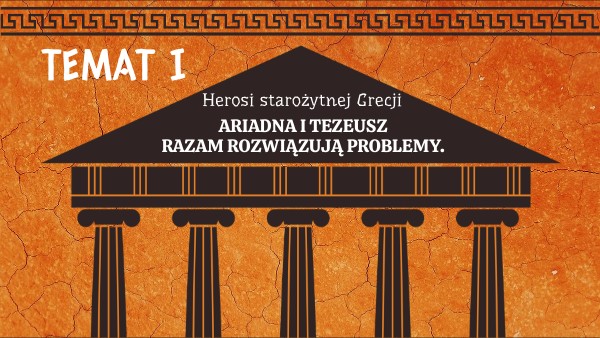 Herosi starożytnej Grecji - TEZEUSZ