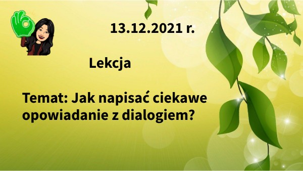 Opowiadanie Z Dialogiem Klasa 5 Jak napisać ciekawe opowiadanie z dialogiem?