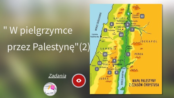 Sprawdzian Z Religii Klasa 4 Szlak Pana Jezusa Ziemska Ojczyzna Jezusa cz.2