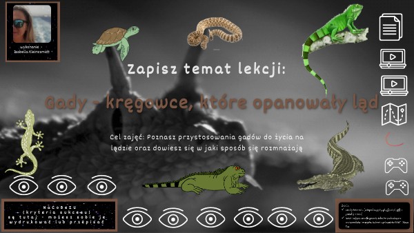 Gady - kręgowce, które opanowały ląd - lekcj amultimedialna