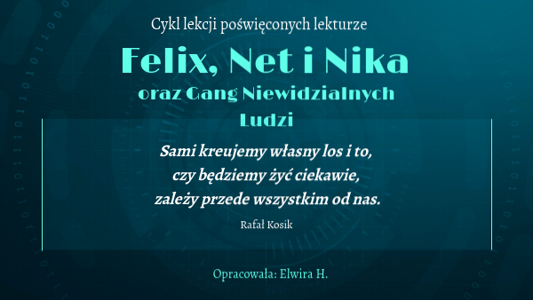 Felix, Net i Nika