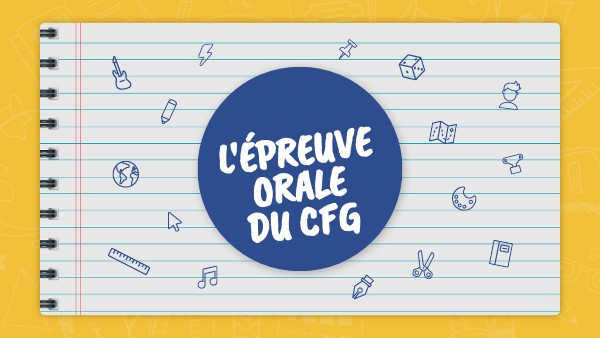 Epreuve orale CFG