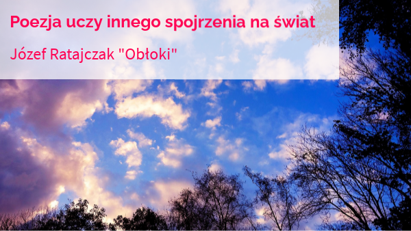 Poezja w czwartej klasie.4. Obłoki