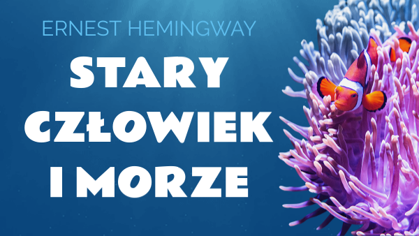 Stary człowiek i morze