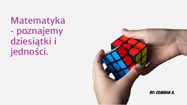 Dziesiątki I Jedności Klasa 1 liczba , dziesiątki , jedności