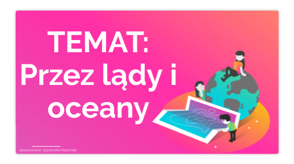 Przez Lądy I Oceany Klasa 5 Przez lądy i oceany