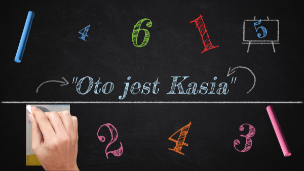 Oto jest Kasia