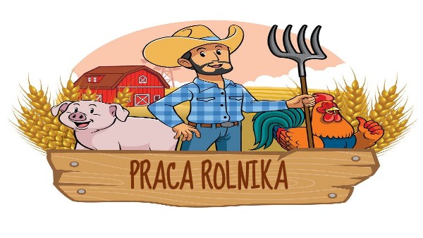 Praca Rolnika Scenariusz Zajęć Przedszkole ważna praca rolnika