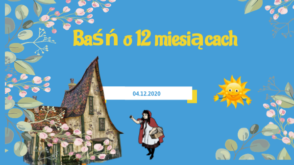 Baśń o 12 miesiącach
