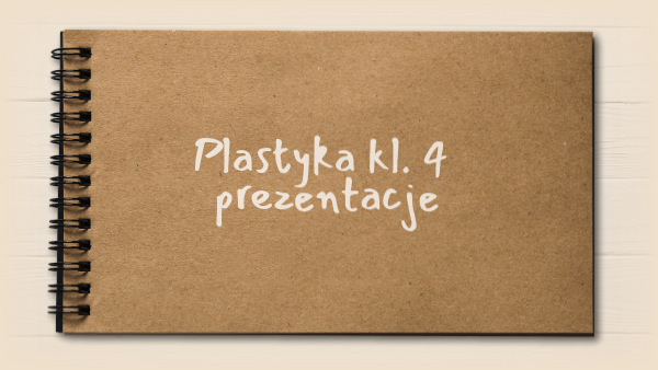 Plastyka Sprawdzian Klasa 4 Techniki Malarskie Klasa 4 plastyka lekcje
