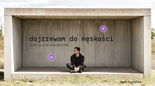 wdż kl 6 (l.3 ch) dojrzewam do męskości