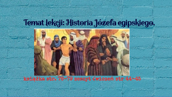 Historia Józefa egipskiego kl. 5.