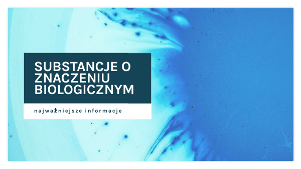 substancje o znaczeniu biologicznym