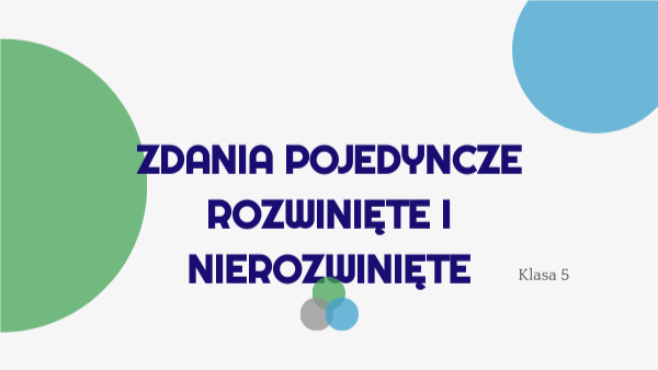 Zdanie pojedyncze rozwinięte i nierozwinięte