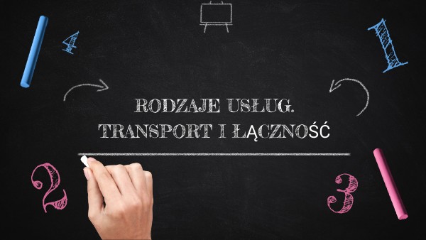 TRANSPORT I ŁĄCZNOŚĆ