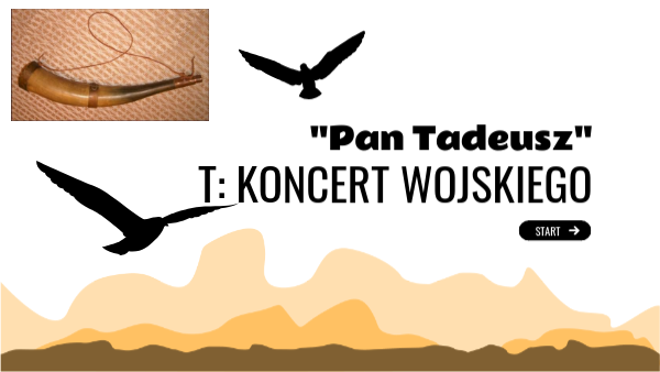 Pan Tadeusz Wojski Gra Na Rogu Wojski gra na rogu.