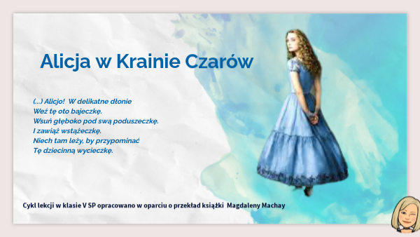 Alicja w Krainie Czarów - cykl lekcji w kl. V SP