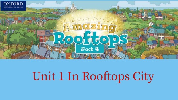 4ºB Amazing Rooftops Unit 1